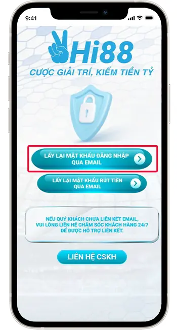 Bước 2: Chọn lấy lại mật khẩu mật khẩu đăng nhập hoặc rút tiền qua Email